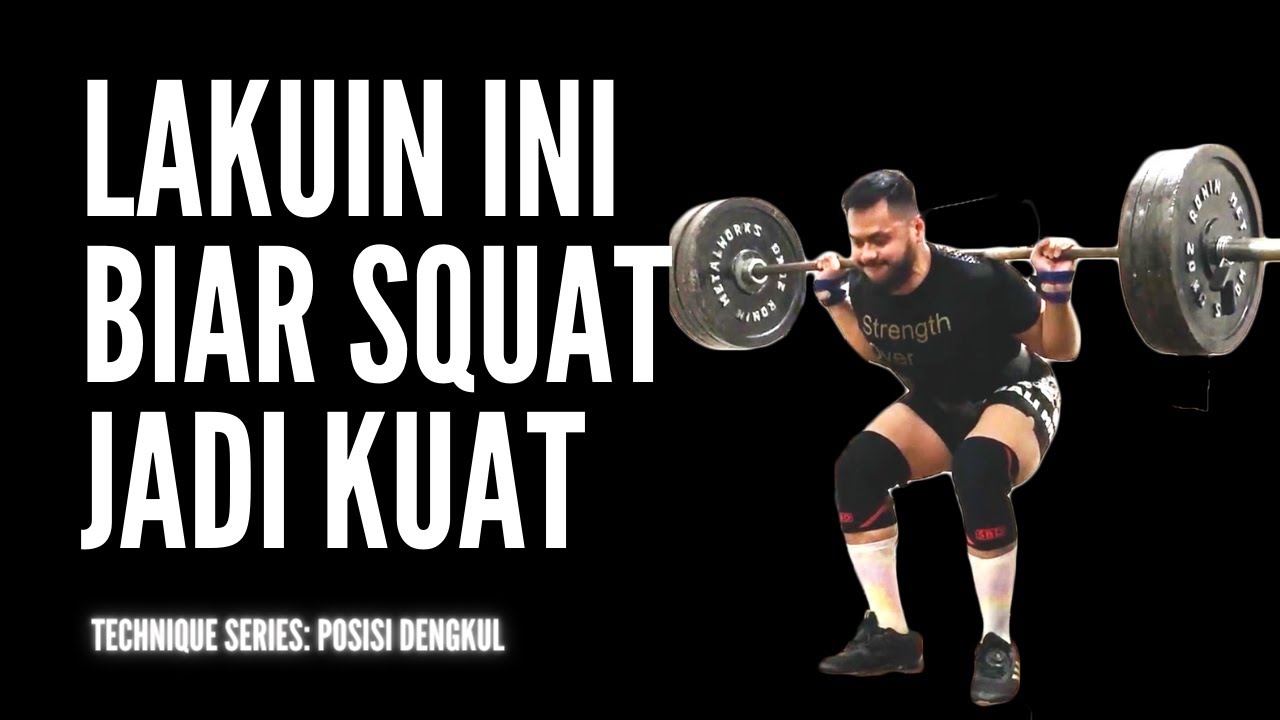 LAKUIN INI DIJAMIN SQUAT LO TAMBAH KUAT || POSISI DENGKUL SAAT SQUAT