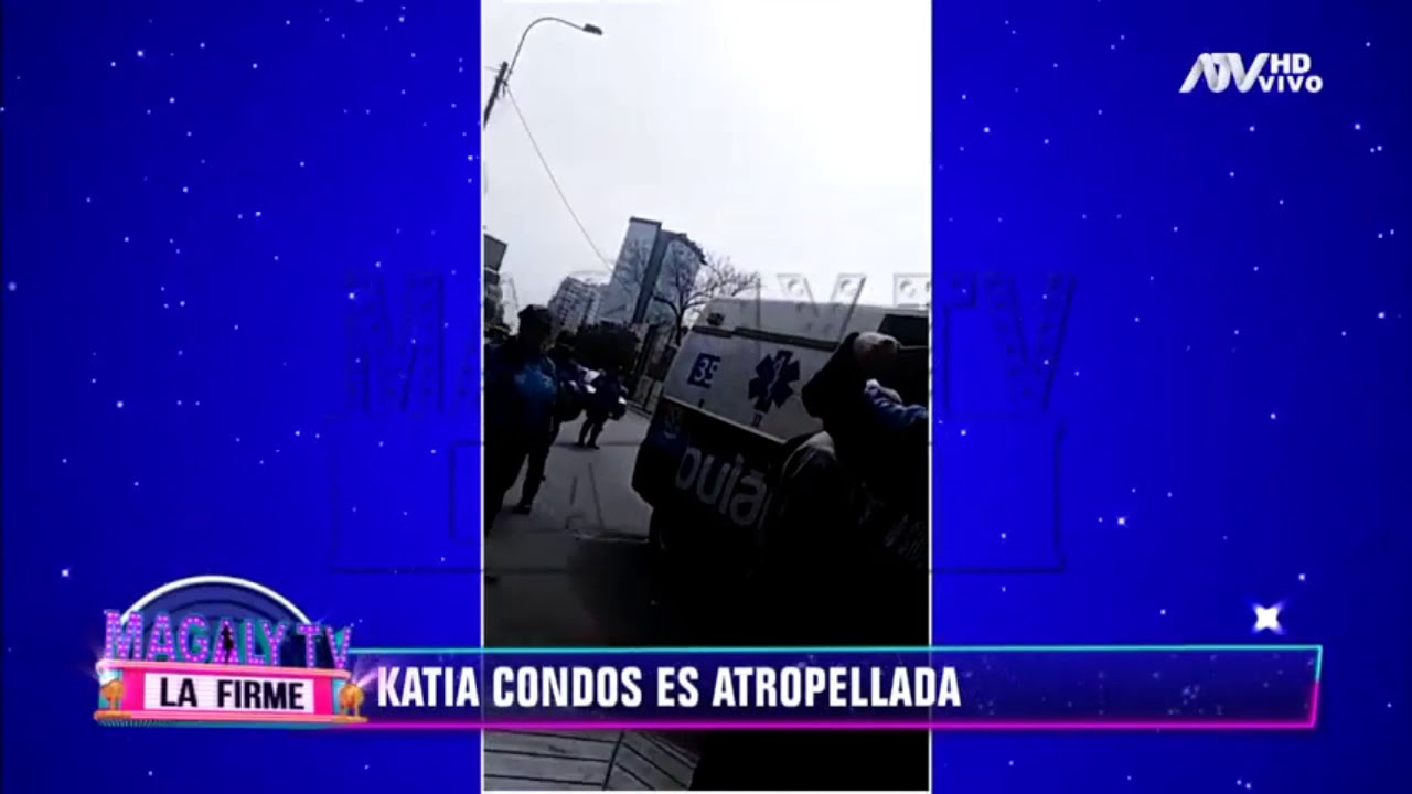 KATIA CONDOS ES ATROPELLADA Y QUEDA CON LESIONES LEVES