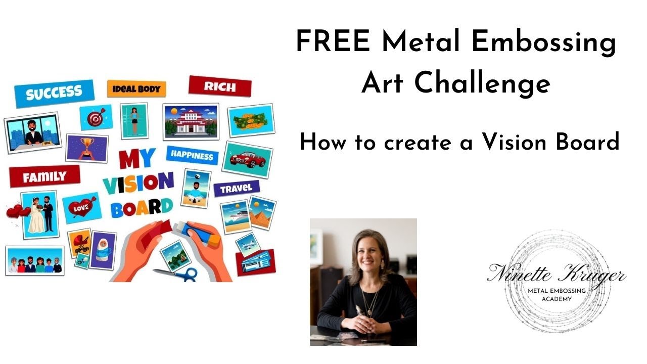 Free Metal Embossing Art Challenge: Create a Vision Board to inspire your own embossed metal art