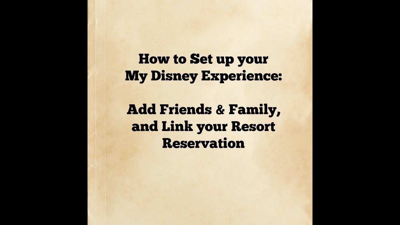 Setting up Your Walt Disney World My Disney Experience account
