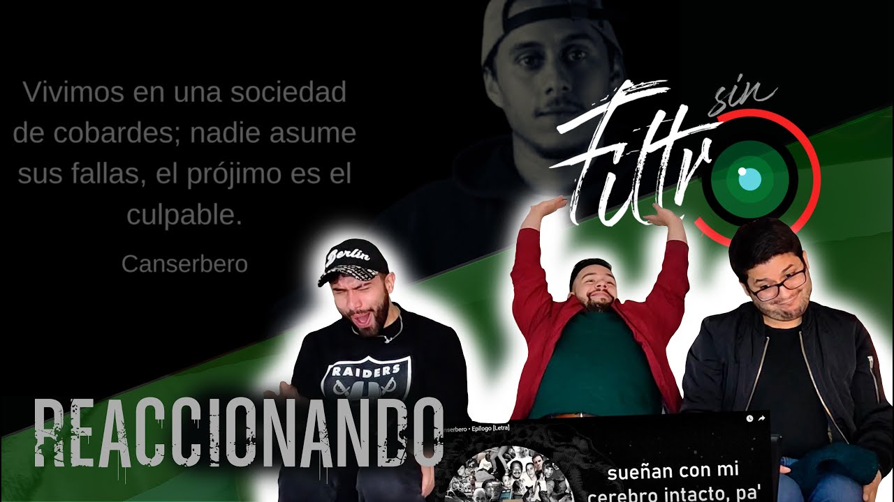 SinFiltro REACCIONA A - CANSERBERO 