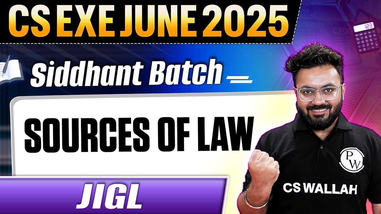 Sources of Law | JIGL | CS Exe June 2025