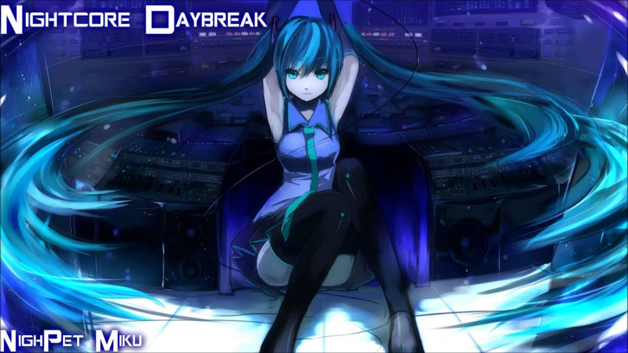 Nightcore - Daybreak