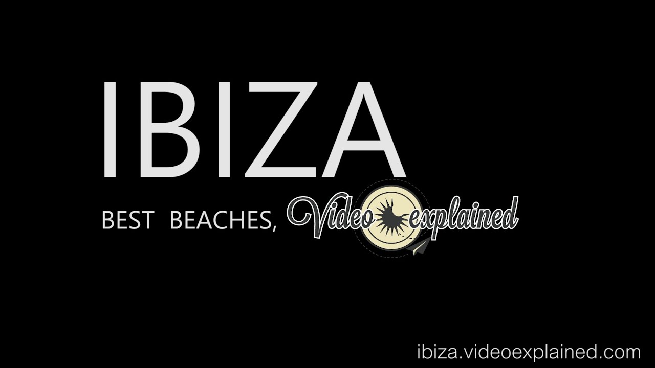 IBIZA: 55 BEACHES IN 7 MINUTES
