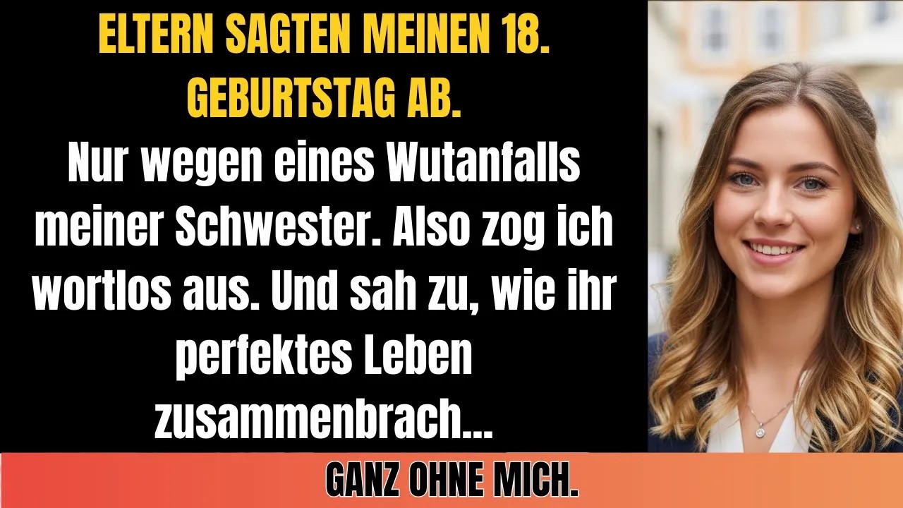 Eltern sagten meinen 18  Geburtstag ab wegen der Schwester – Opas Reaktion änderte alles