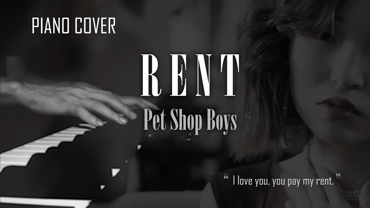 RENT | Pet Shop Boys (Piano Cover)