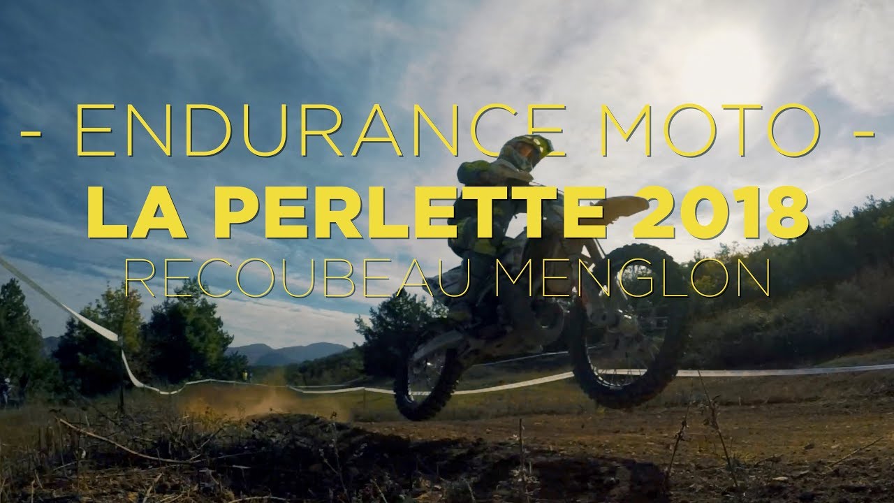 LA PERLETTE 2018 ! Course Endurance Moto