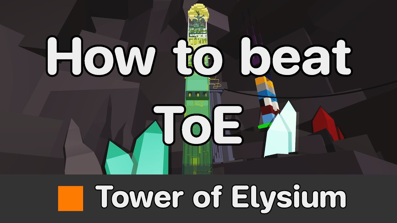 EToH - Tower of Elysium (ToE) guide