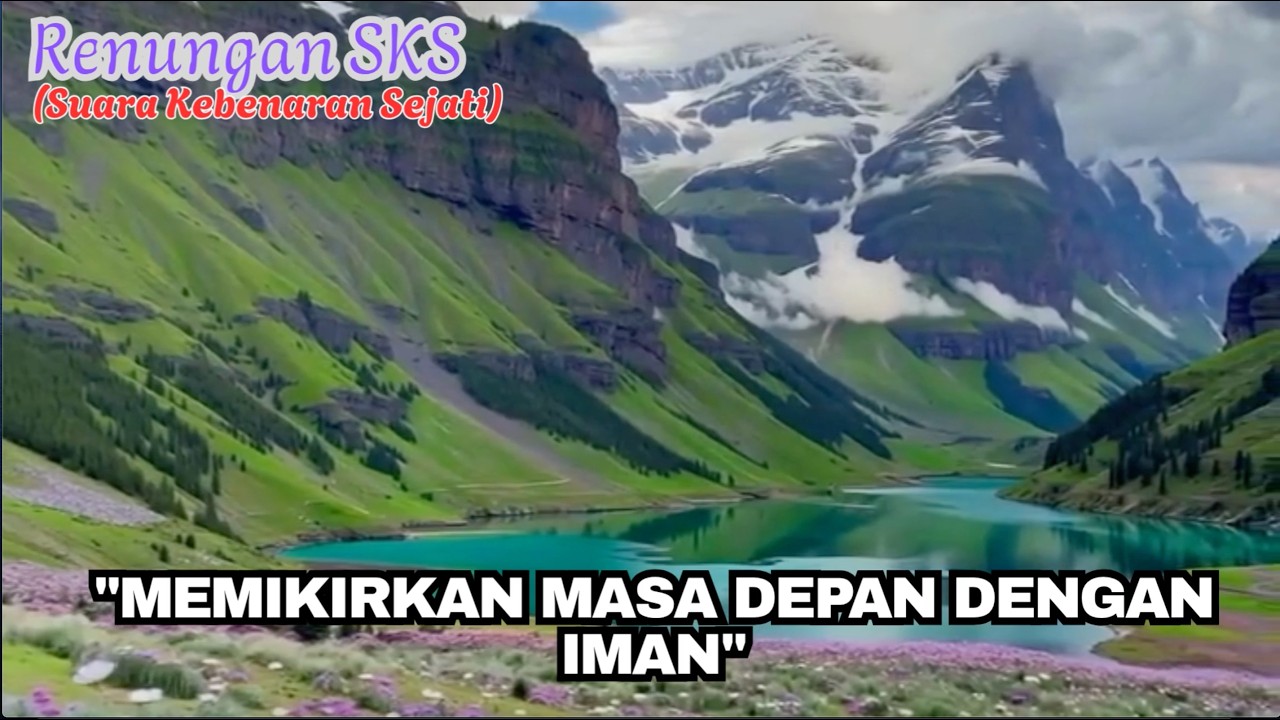 #renungan_sks | Kejadian 23:10–20 (Memikirkan Masa Depan dengan Iman)