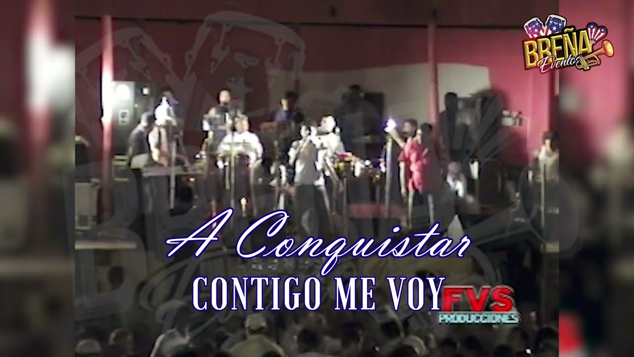 PARA SIEMPRE (CONTIGO ME VOY) - A CONQUISTAR EN LA MAQUINA DEL SABOR DE CHORRILLOS AÑO 2008