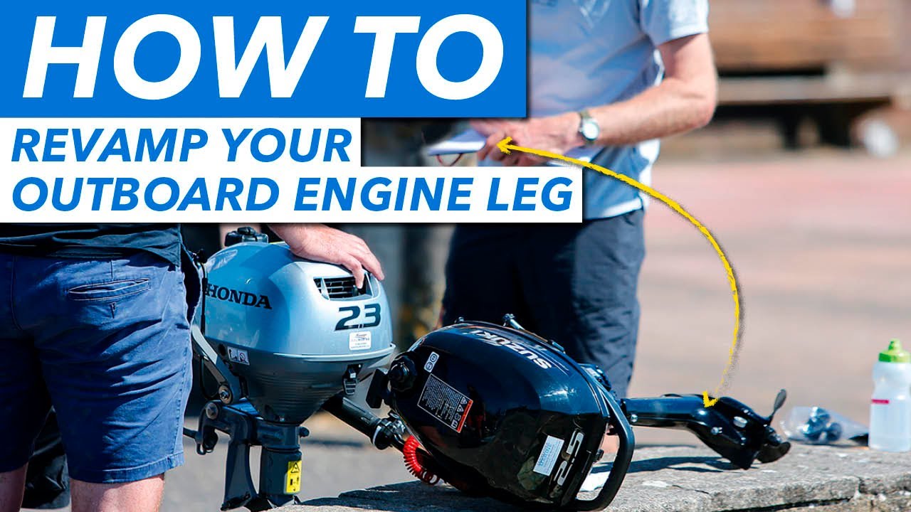 How to revamp and protect your engine leg | Engine Whisperer | Practical Boat Owner
