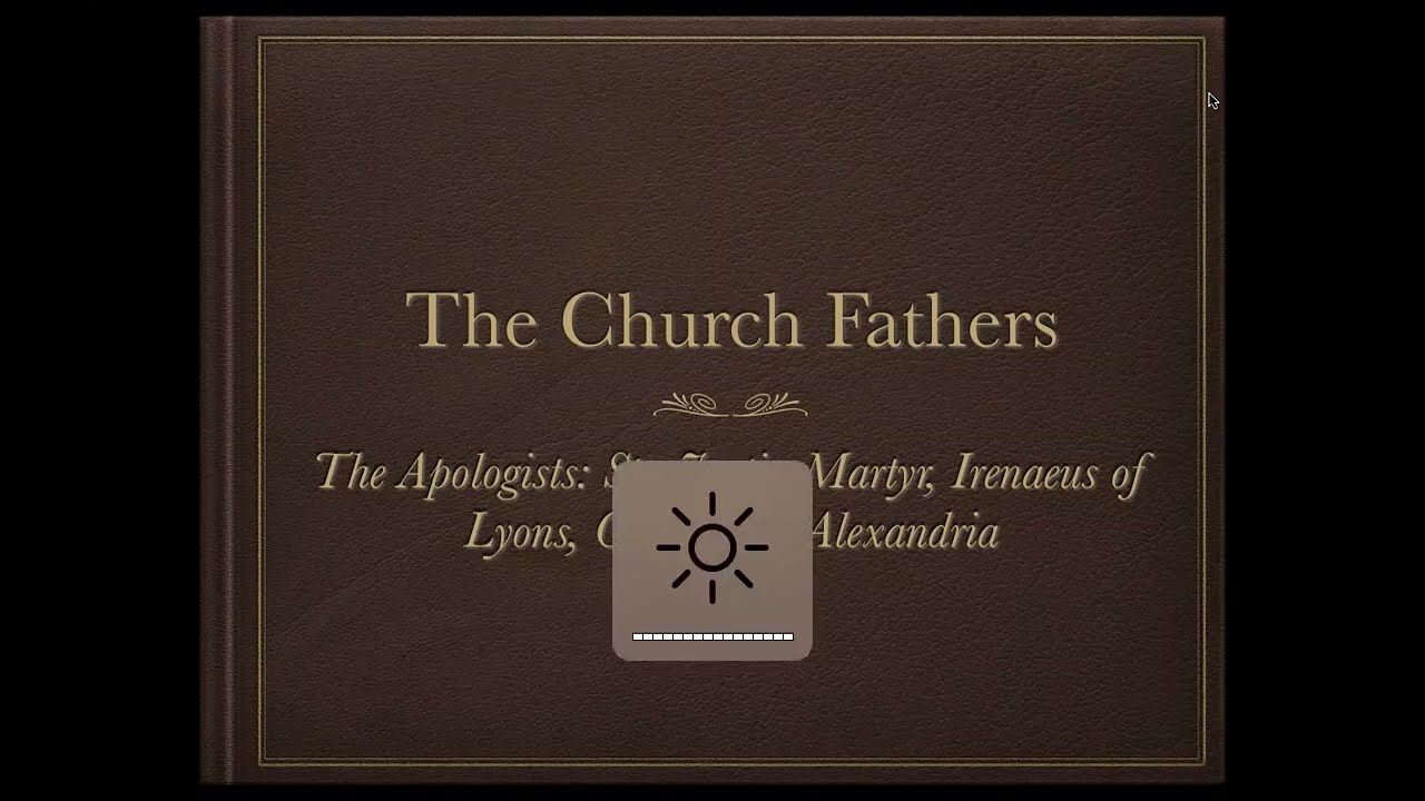 Church Fathers (2/8): The Apologists: Sts Justin Martyr, Irenaeus of Lyons, Clement of Alexandria