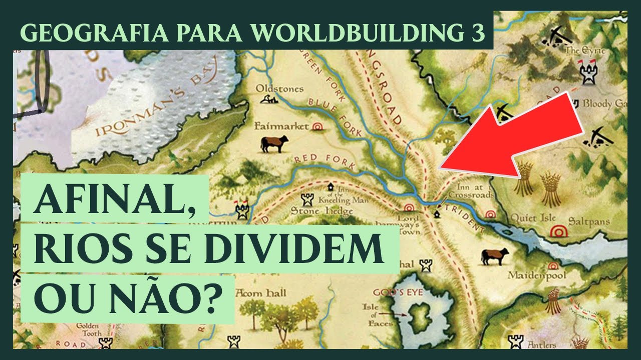 Como criar rios "realistas" em mapas de fantasia - Geografia para Worldbuilding 3