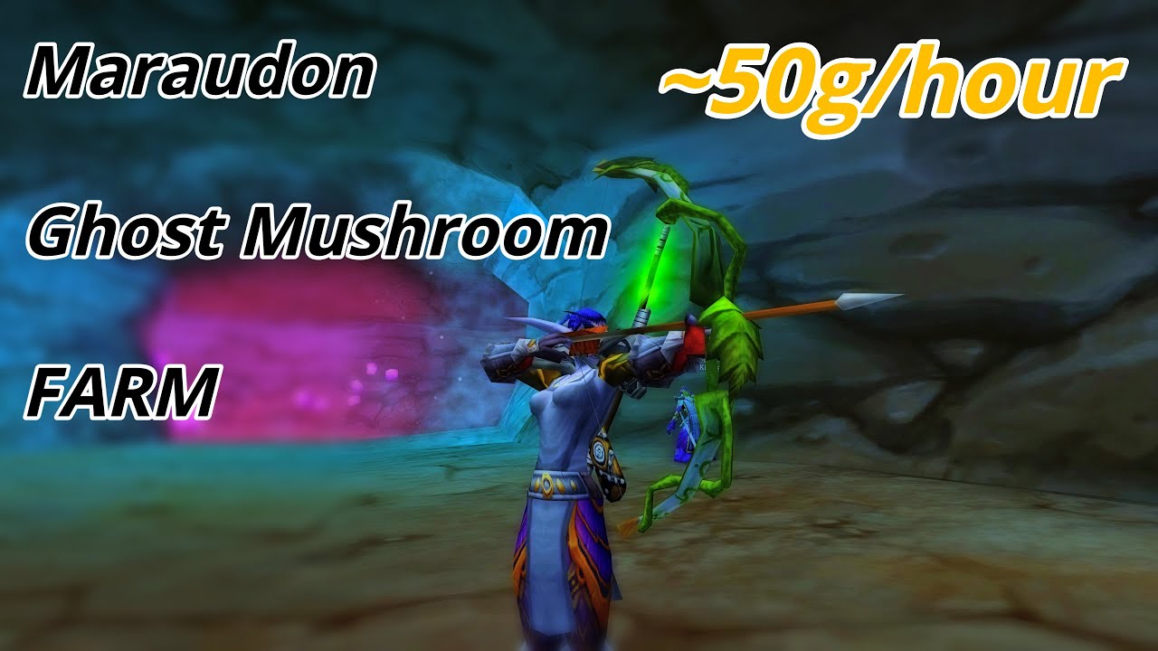 EASY ~50+g/hour Maraudon Ghost Mushroom Farm. ANY Class!
