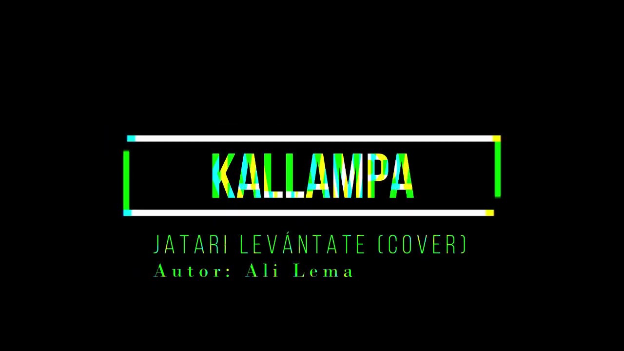 Kallampa - Jatari/Lev&aacute;ntate (cover bandol&iacute;n)