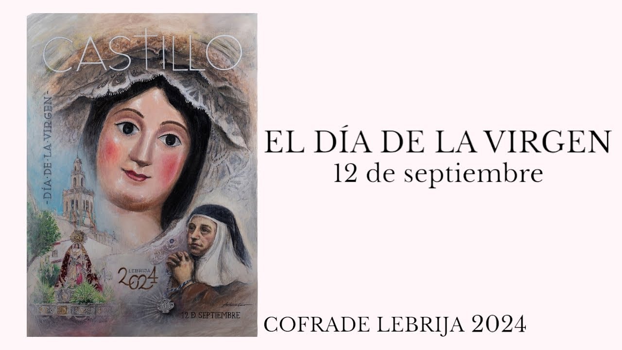 EL DÍA DE LA VIRGEN 2024 Cofrade Lebrija