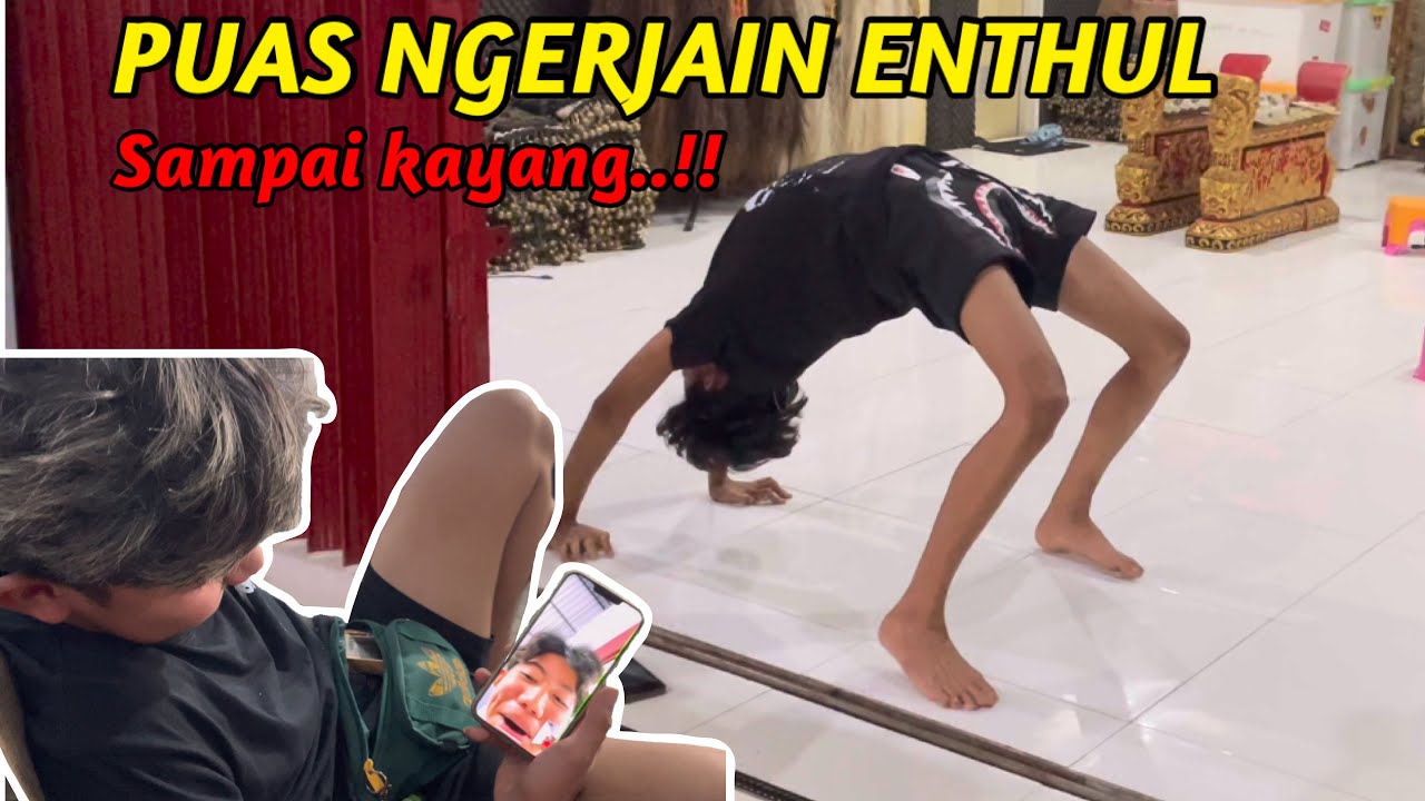 PUAS NGERJAIN ENTHUL