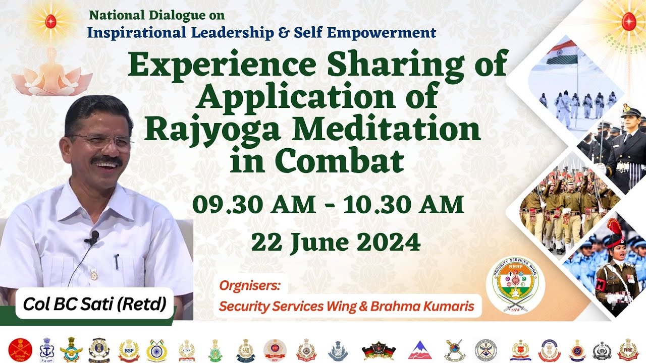 Experience Sharing  -  Col BC Sati (Retd) I SSW I Gyan Sarovar I Mount  Abu I 22nd June, 2024
