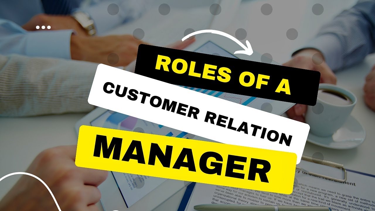 Master the CRM Game: Ultimate Guide to Customer Relation Manager Roles (2024)