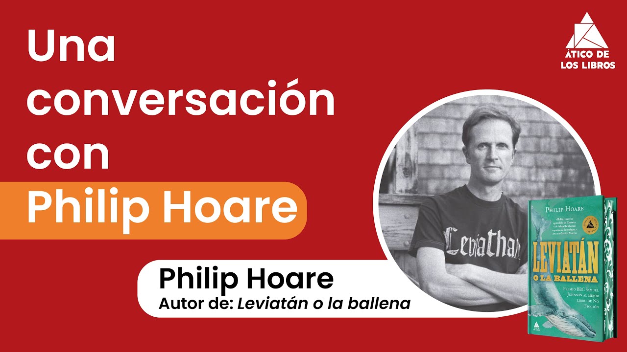 Conversamos sobre LEVIATÁN O LA BALLENA con Philip Hoare