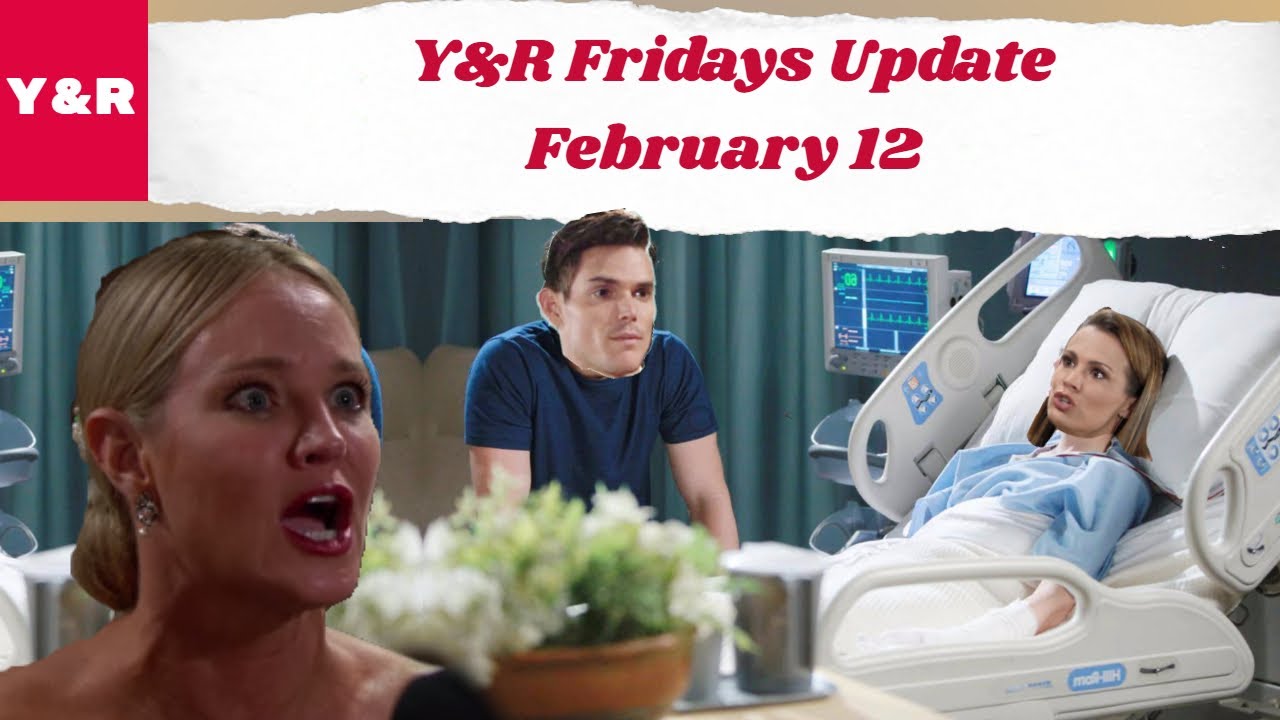 Young And The Restless Fridays 2/12/2021 - Y&R Spoilers February 12