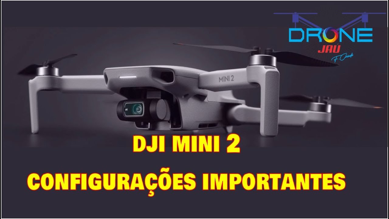 DJI MINI 2 - CONFIGURAÇÕES IMPORTANTES