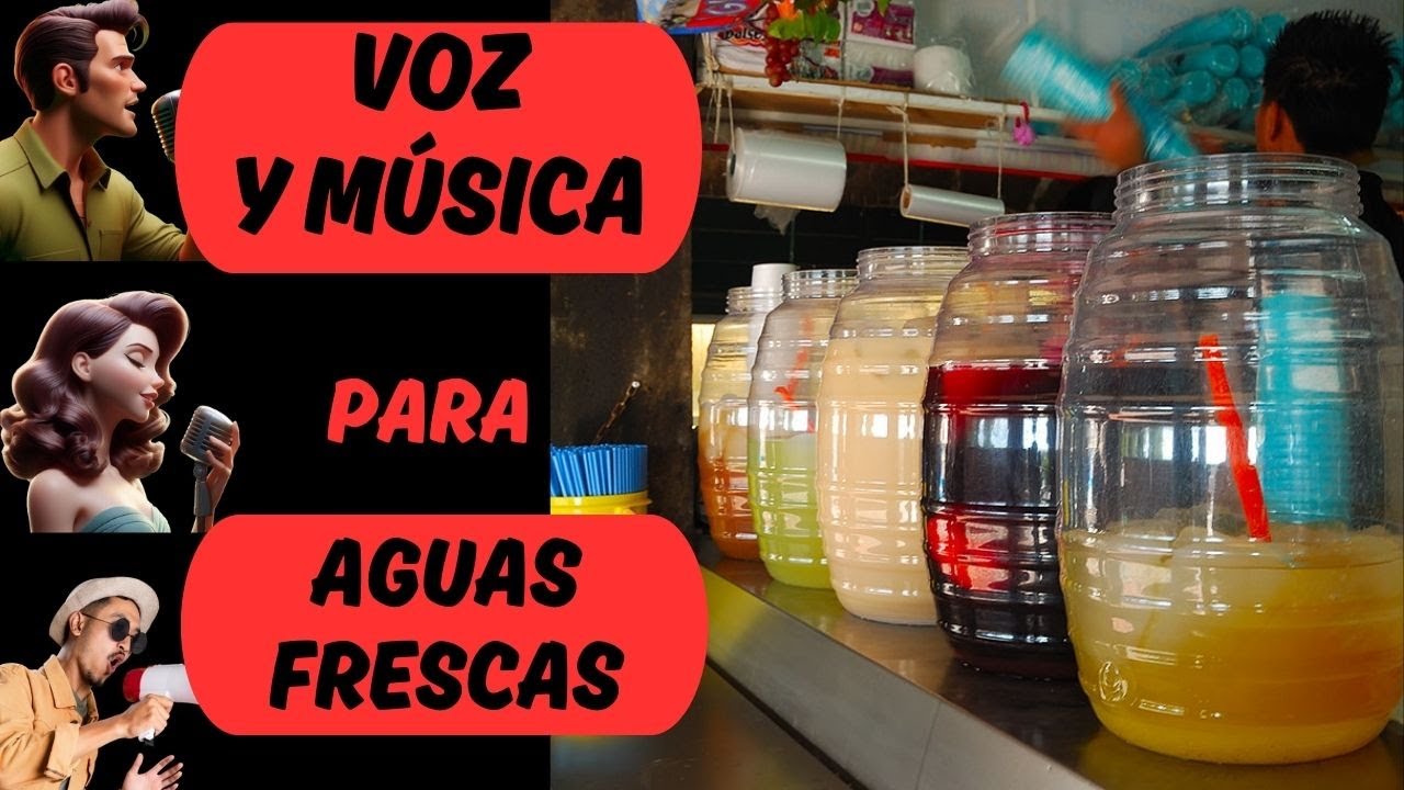 📣VOZ y MUSICA para vender AGUAS FRESCAS