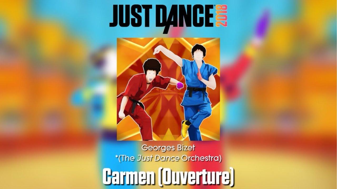 Just Dance 2018 Fanmade Mashup - Carmen (Ouverture)