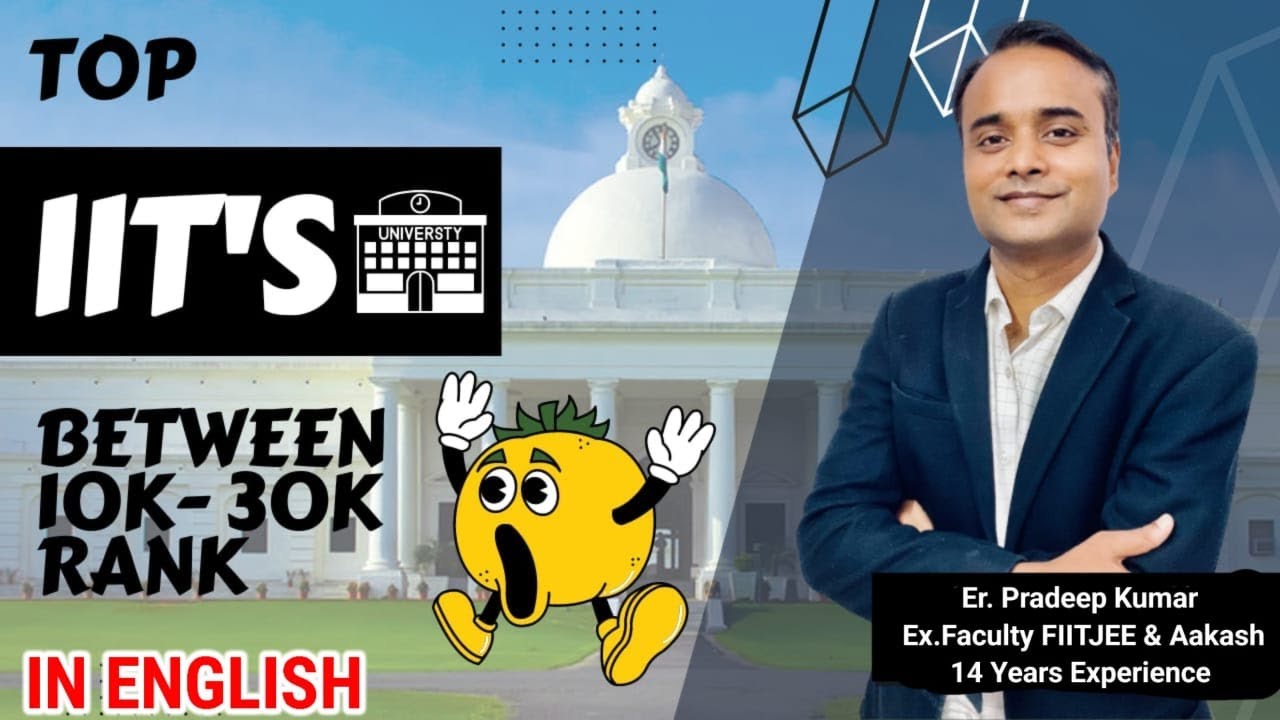 Best IITs cutoff in 10-30K 🔥 | IITs in Rank 10K-30K  ✅ | Best choice  for JOSAA counselling 2022 😱