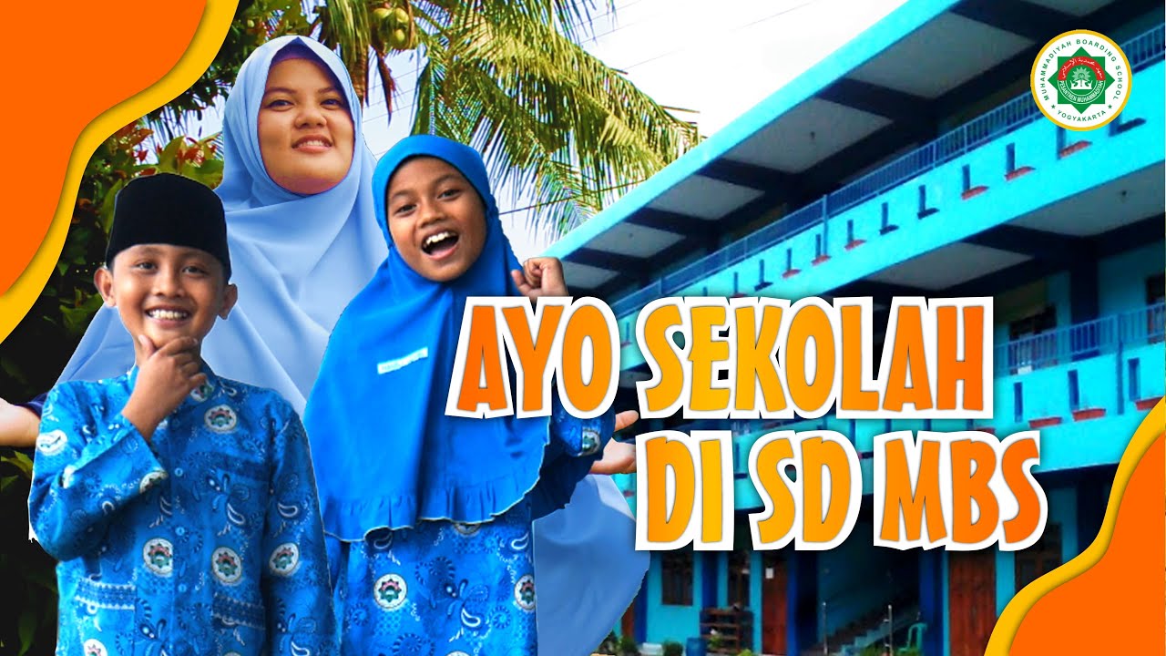 Ayo Sekolah di SD MBS ( Official Music Video )