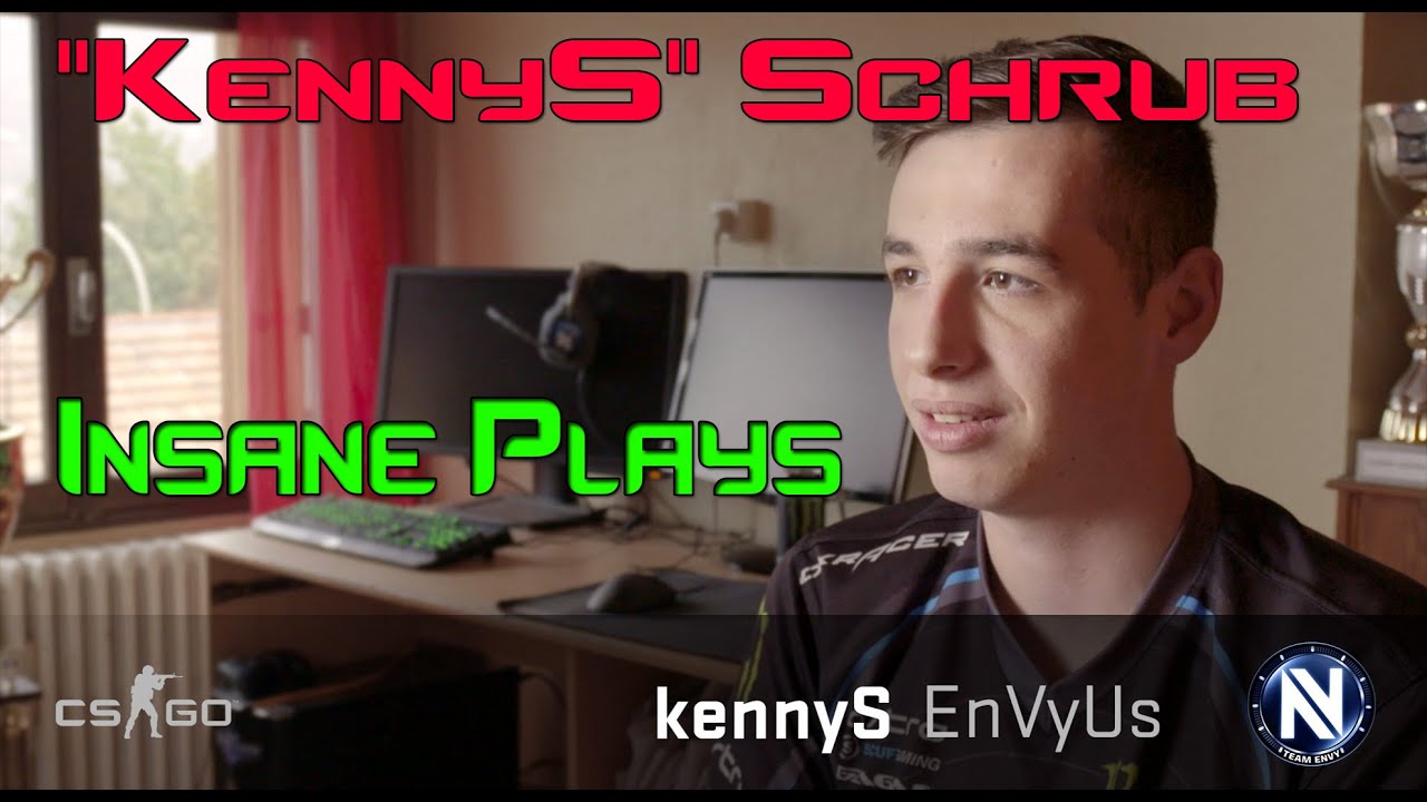 kennyS - Insane Plays #