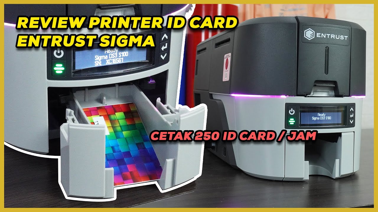 ID CARD PRINTER TERCANGGIH 2022 - ENTRUST SIGMA DS 3