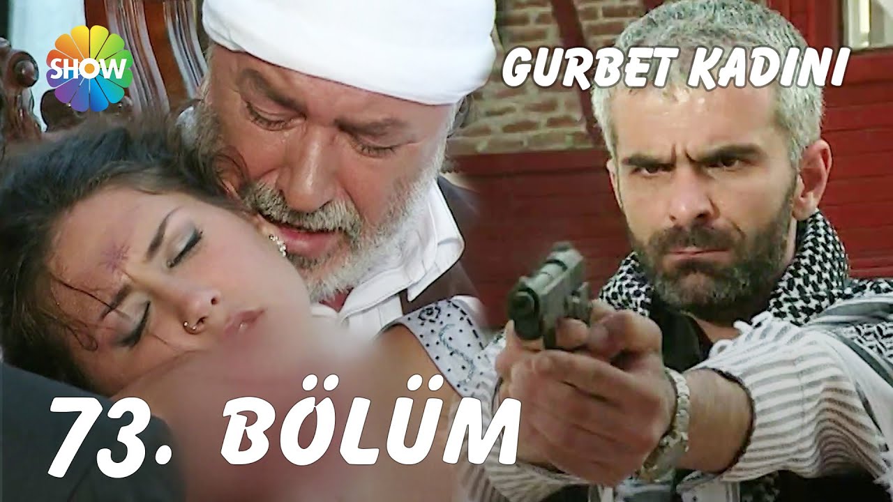 Gurbet Kadını 73. Bölüm | FULL HD