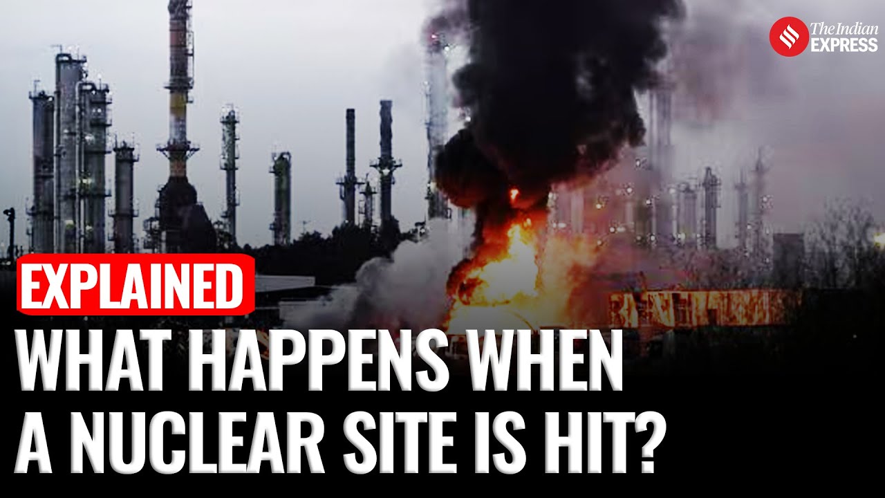 Explained: What Happens When a Nuclear Site is Attacked? Israel Strikes Iran's Natanz Facility