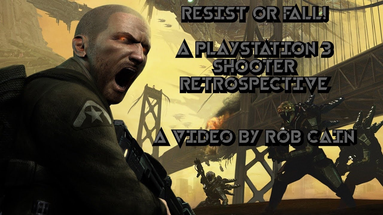 Resist or Fall! | A PlayStation 3 Shooter Retrospective