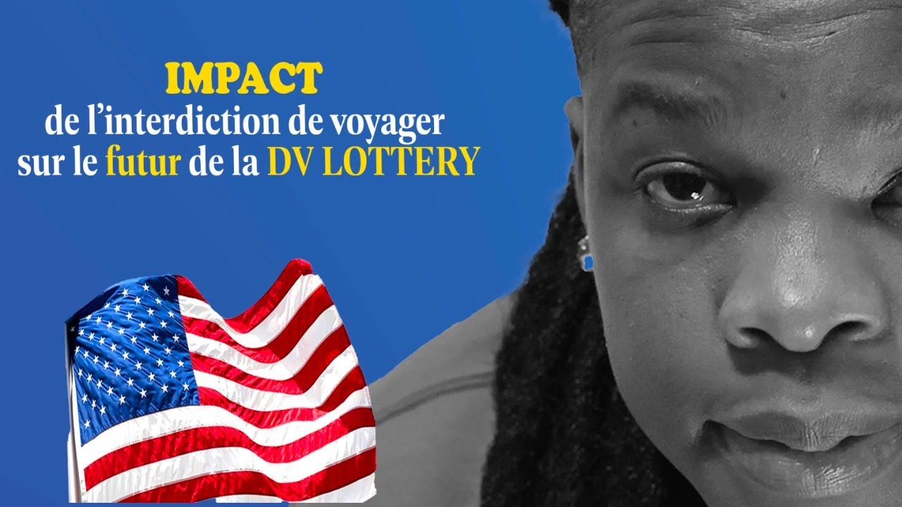 L'AVENIR DE LA DV LOTTERY AVEC LA NOUVELLE ADMINISTRATION