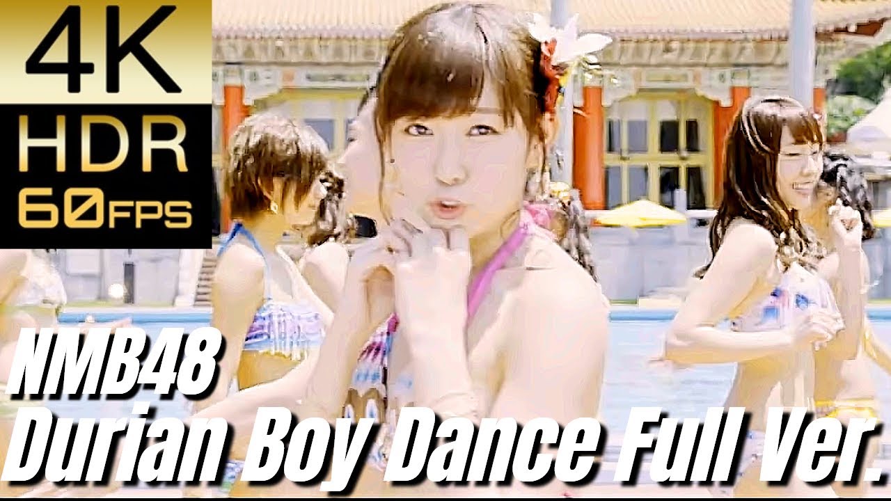 【4K60fps HDR】NMB48 - ドリアン少年 Dance Full Ver. ｜高画質リマスター【Official MV】