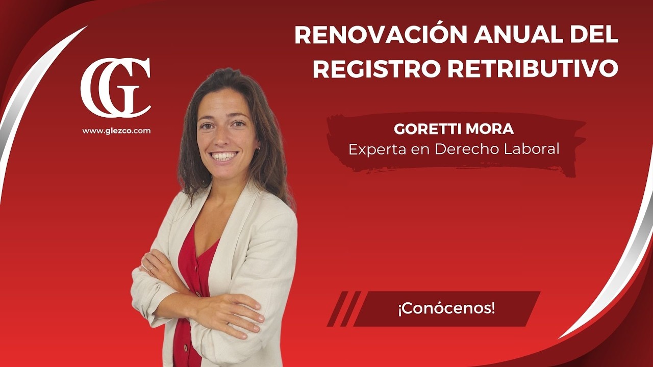 Lo que debes saber sobre el registro retributivo | Goretti Mora