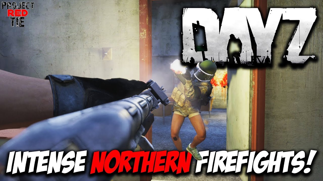 DayZ 1.01 - Intense Northern Firefights!