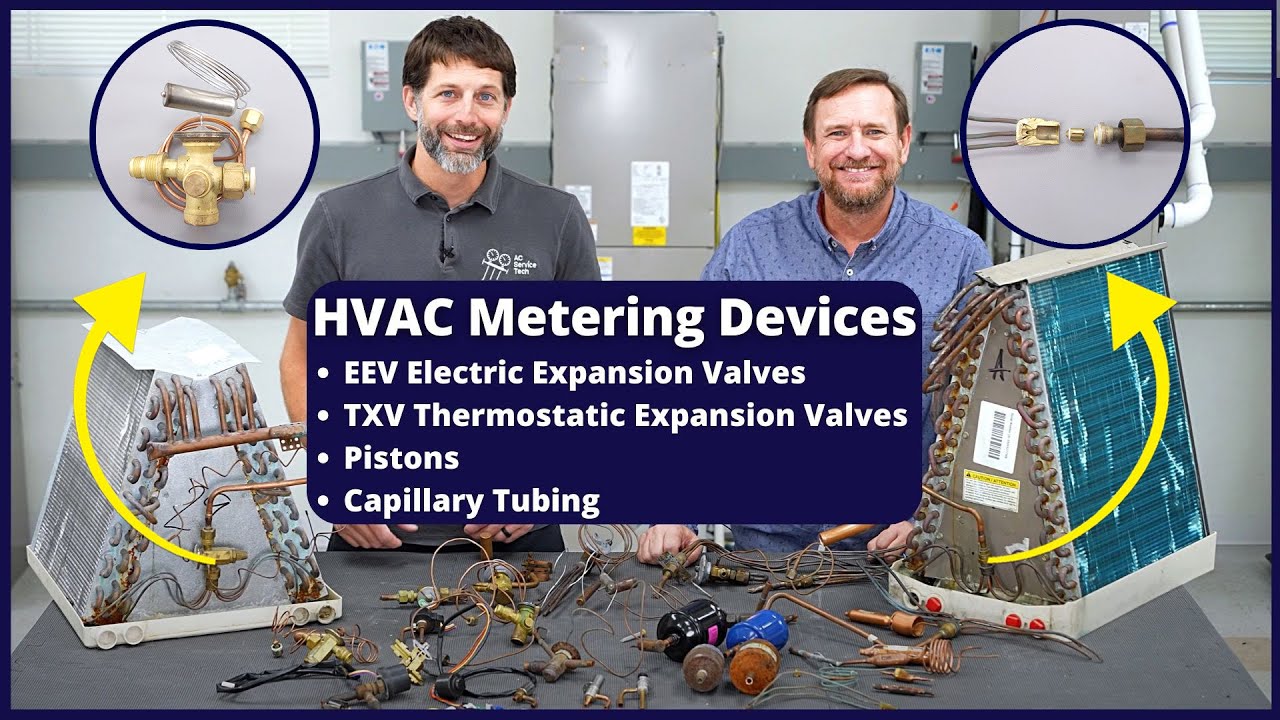 HVAC Metering Device Types: EEV, TXV, TEV, Piston, Capillary Tubing!  Function, Location, Problems!