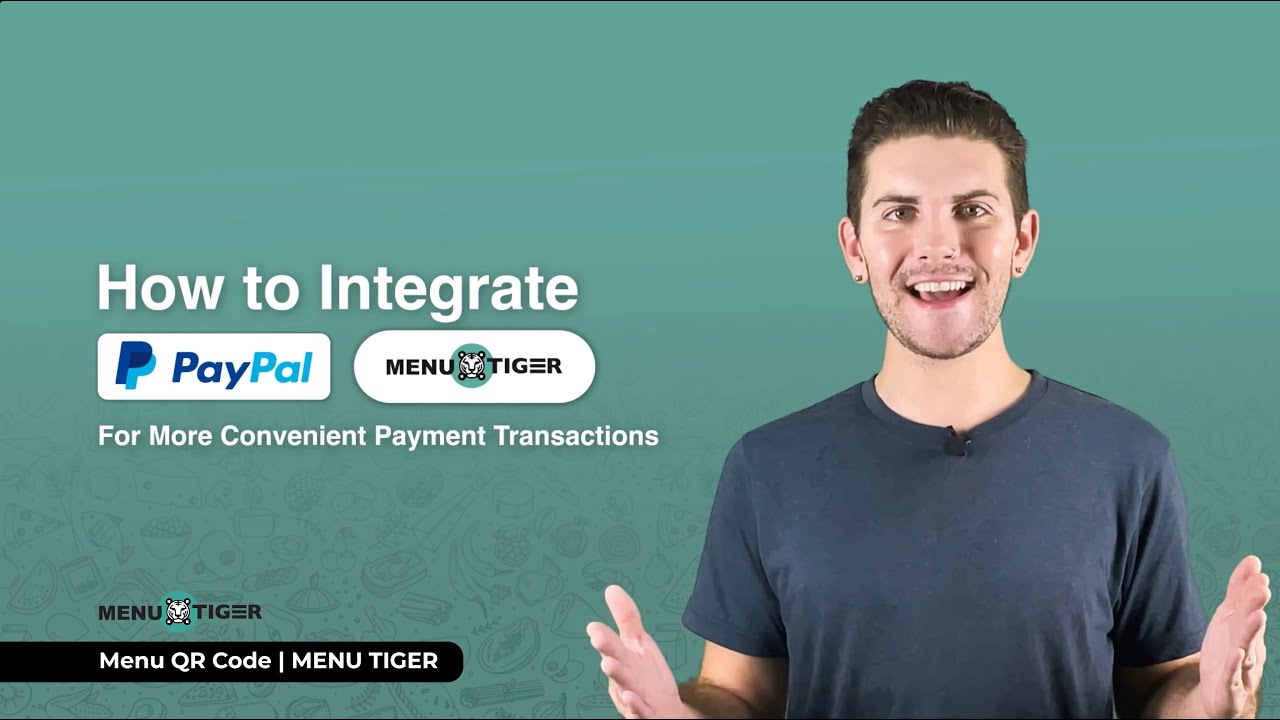 HOW TO INTEGRATE PAYPAL IN MENU TIGER FOR MORE CONVENIENT PAYMENT TRANSACTIONS