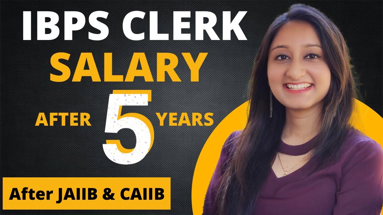 IBPS Clerk Salary after 5 Years | After JAIIB & CAIIB | Allowances & Perks | Banker Couple