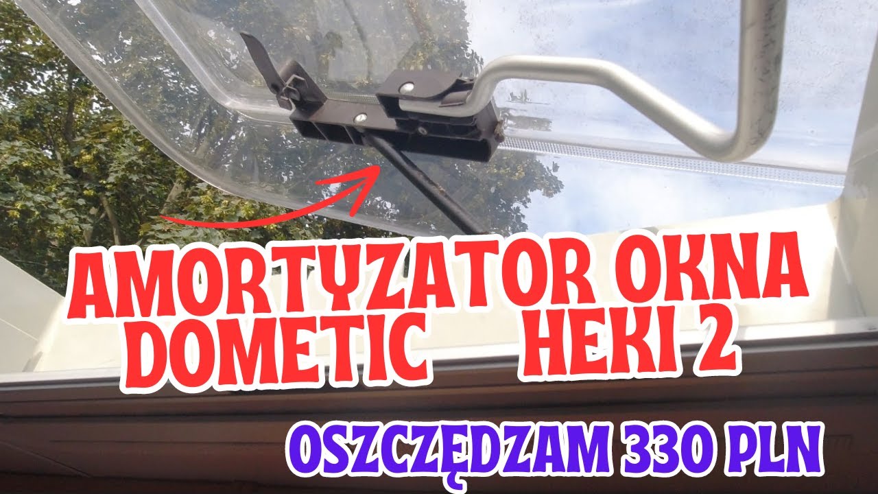 Wymiana AMORTYZATORA okna HEKI 2 DOMETIC ; Caravan skylight struts replacement (vlog#141)/zolciaki