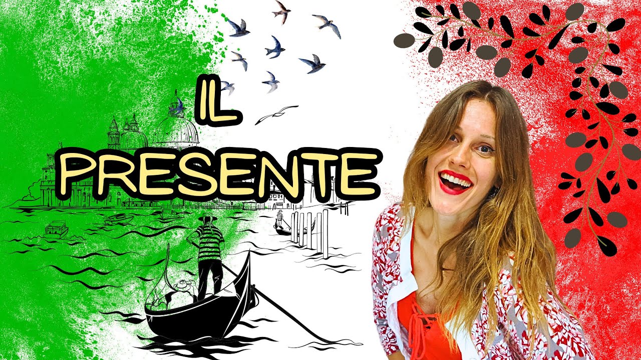 El PRESENTE en ITALIANO