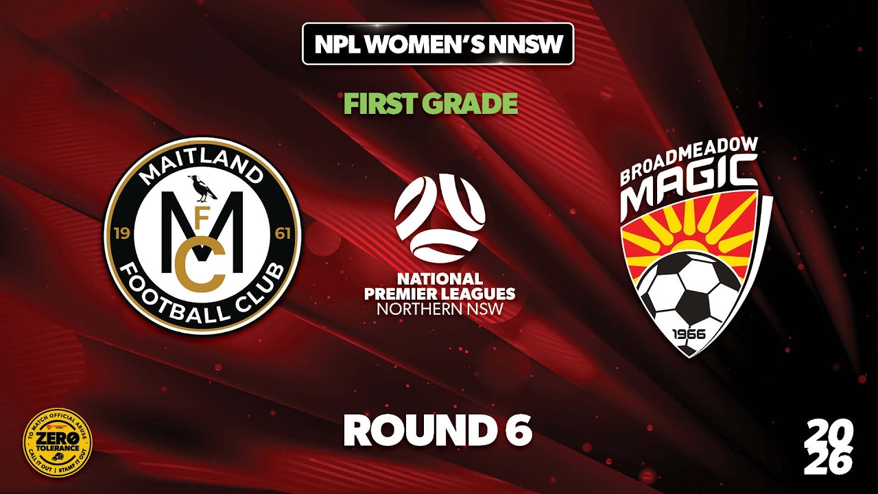 NPL Women's NNSW First Grade Round 6 - Maitland FC v Broadmeadow Magic FC