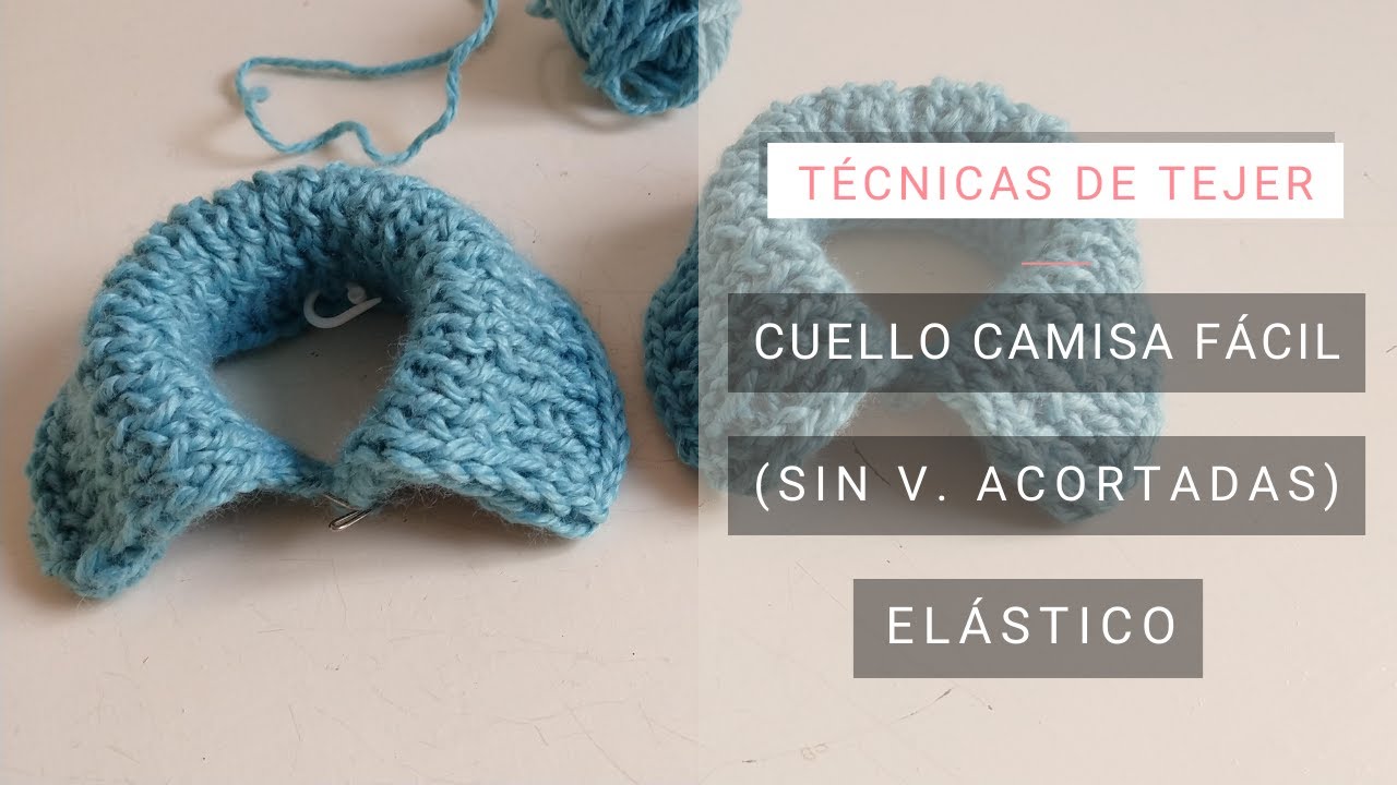 Tejer cuello camisa fácil paso a paso 💡 Ideas y Consejos de Lucila