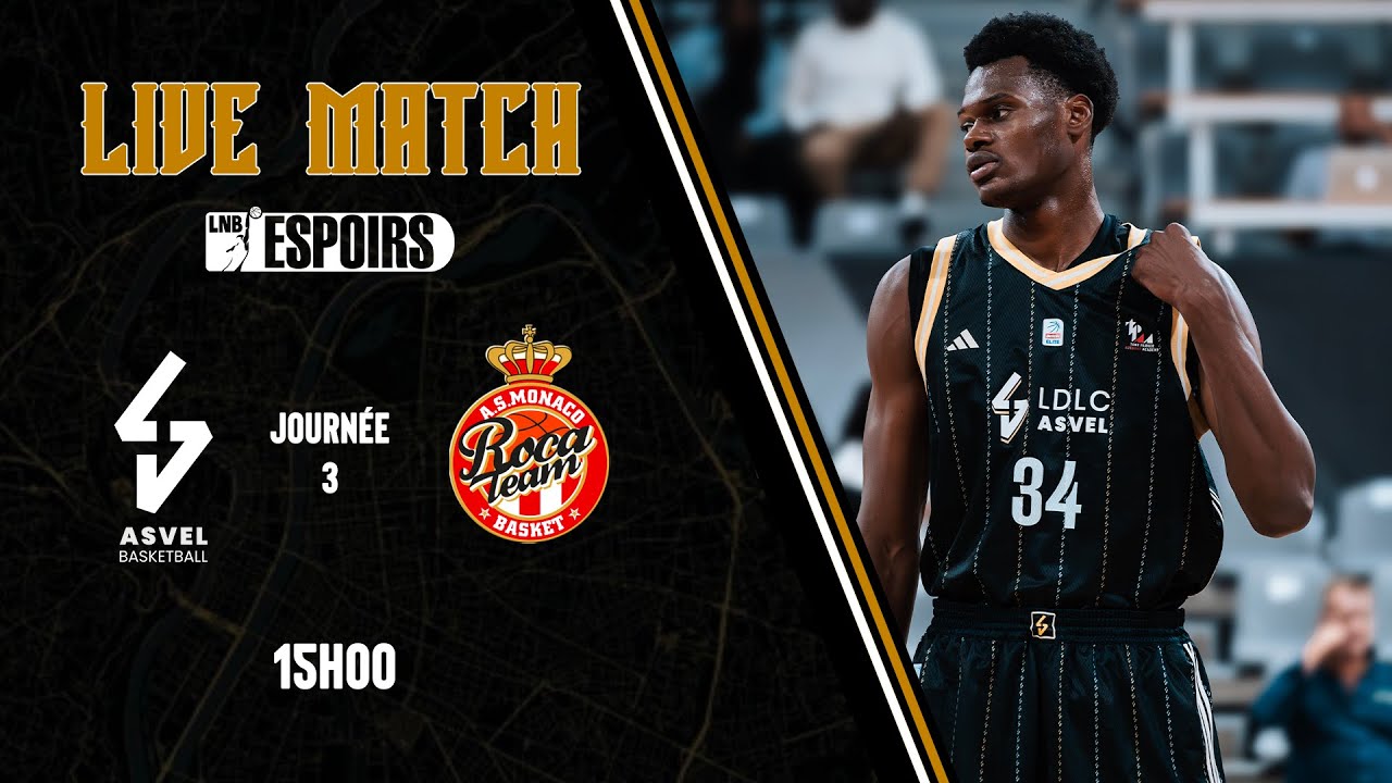 ESPOIRS ÉLITE J3 - LDLC ASVEL vs AS MONACO BASKET