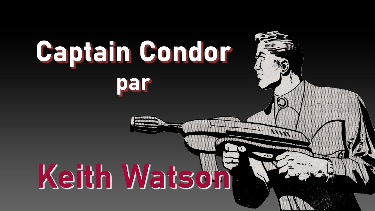 Analyse d'une case - Captain Condor par Keith Watson (EP. 7)