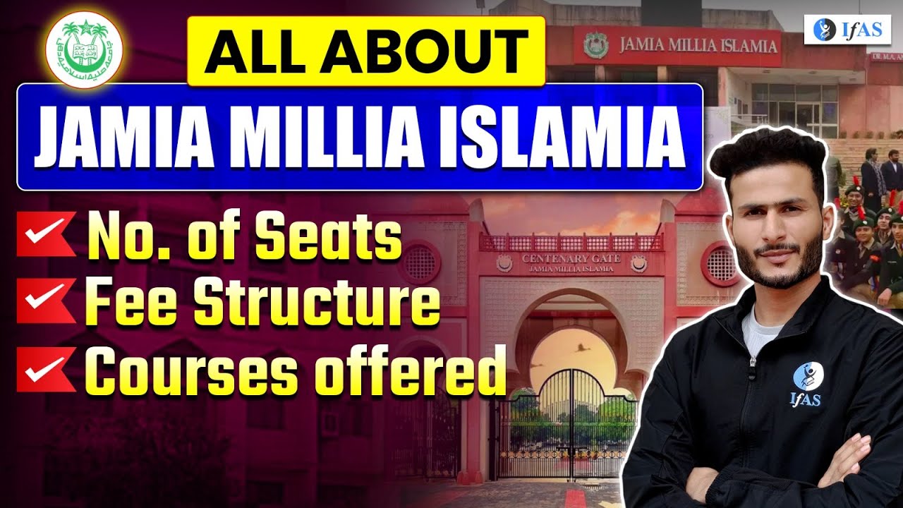 Jamia Millia Islamia University Full Details - MSc Seats, Fees & Courses Offered | CUET PG | IFAS