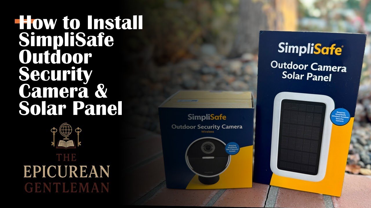 How to Install SimpliSafe Outdoor Camera & Solar Panel | Step‑by‑Step DIY